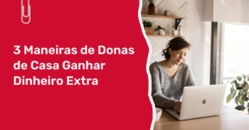 Desbloqueando o Potencial de Lucro: 3 Maneiras de Donas de Casa Ganhar Dinheiro Extra