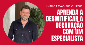 Descubra seu estilo único de decorar com o Curso EU DECOR – Desmistificando a Decoração